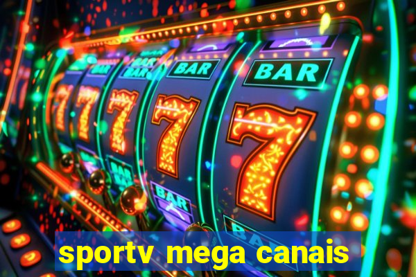 sportv mega canais